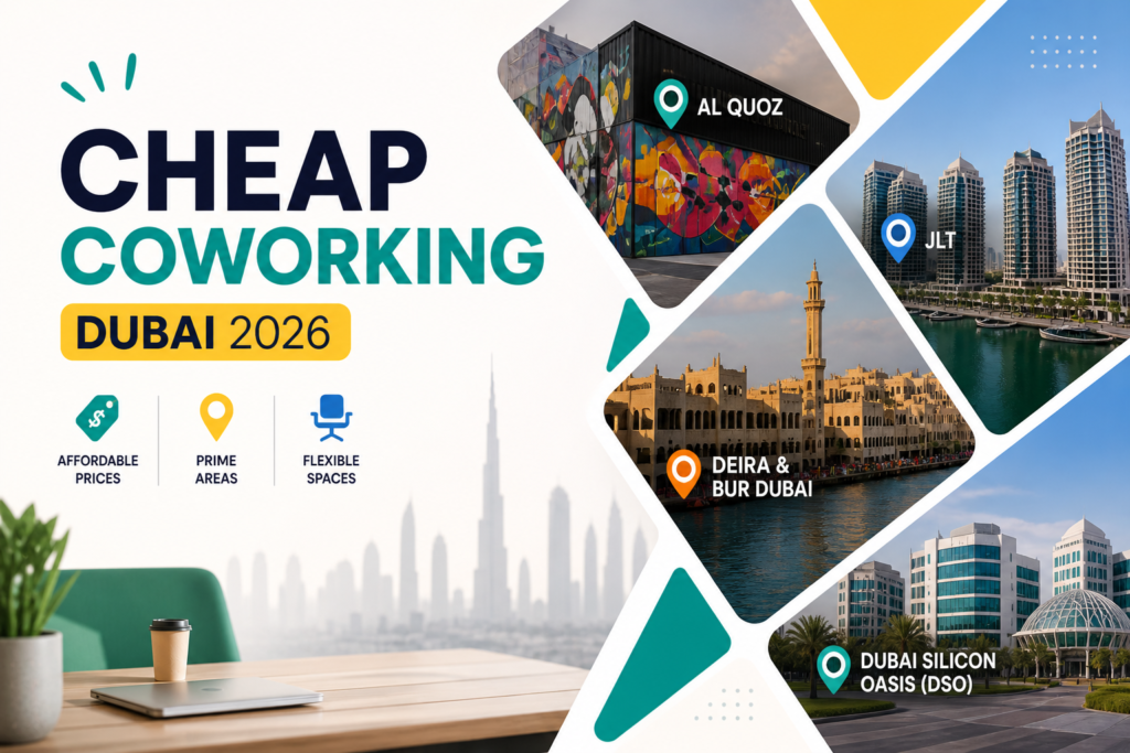 best areas for cheap coworking Dubai 2026 affordable locations shared office spaces UAE